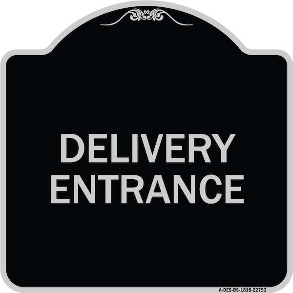 Traffic Entrance Delivery Entrance Heavy-Gauge Aluminum Architectural Sign, 18" x 18", BS-1818-22793